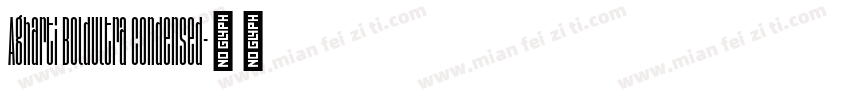 Agharti BoldUltra Condensed字体转换